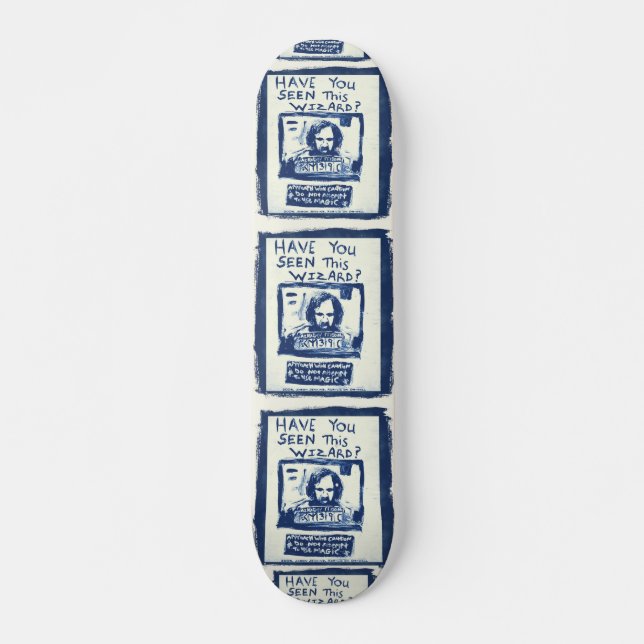 SKATEBOARD AVEZ-VOUS VU CE MAGICIEN BLEU (Devant)