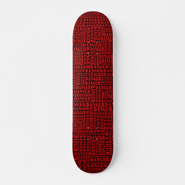 Skateboard Beaucoup de dangers - Rouge sur Noir (Devant)