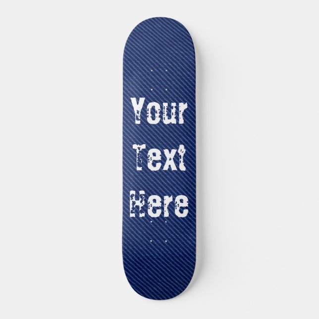 Skateboard Blue Jeans Fabric - Ajouter votre texte - Personna (Recto)