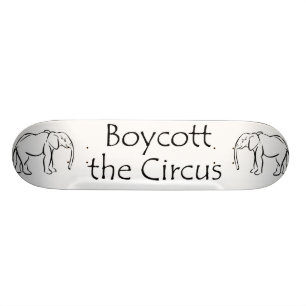Skateboard Boycottez le cirque