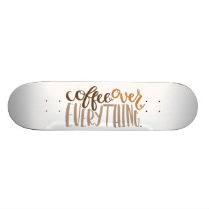 Skateboard Café au-dessus de tout planche à roulettes