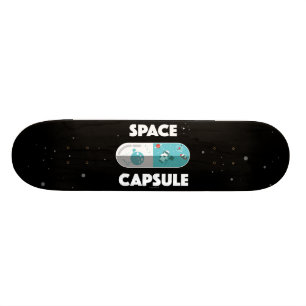 Skateboard Capsule d'espace