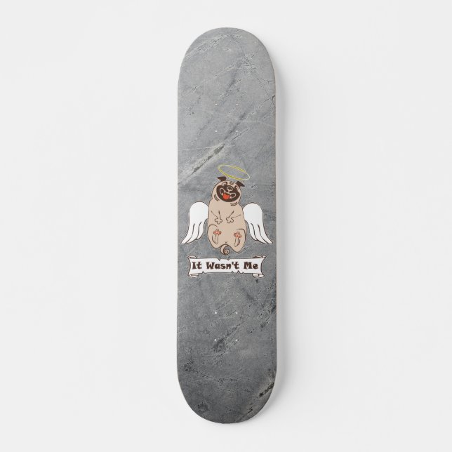 Skateboard Ce n'était pas moi ange carlin drôle de citation (Devant)