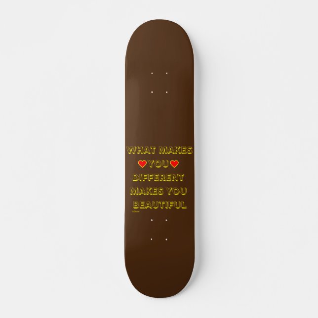SKATEBOARD CE QUI VOUS REND DIFFÉRENTS VOUS REND BEAU (Devant)