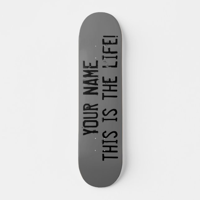Skateboard C'est La Vie Citation Personnalisée Grunge (Devant)