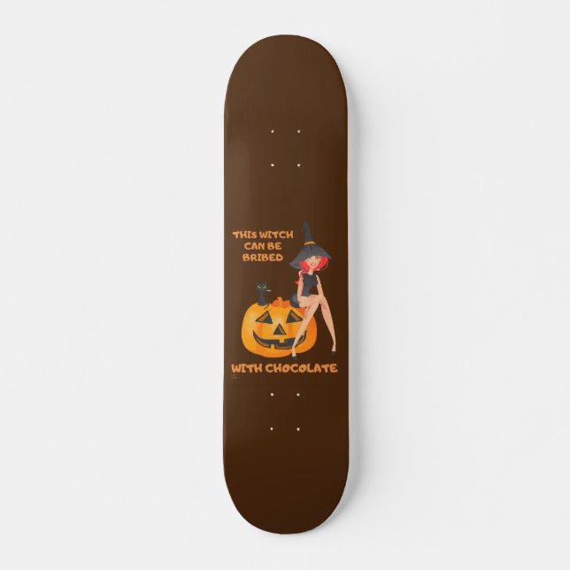 Skateboard "CETTE SORCIÈRE PEUT ÊTRE ACHETÉE..." drôle (Devant)