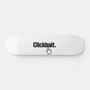 Skateboard Clickbait.