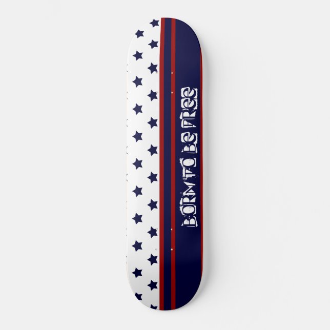 Skateboard Conçu pour être libre (Recto)