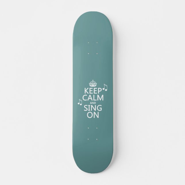 Skateboard Conserver le calme et le chant - toutes les couleu (Devant)