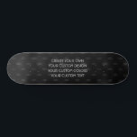 Skateboard Créez votre propre personnalisation<br><div class="desc">Customisez cet article de zéro avec vos propres images et/ou texte, en remplaçant ce qui est actuellement affiché sur lui par des éléments de votre propre, ou personnalisez l'arrière - plan actuel. Visitez Event Decorator sur Zazzle pour magasiner toute notre collection de produits faciles à customiser que vous pouvez imprimer...</div>