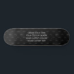 Skateboard Créez votre propre personnalisation<br><div class="desc">Customisez cet article de zéro avec vos propres images et/ou texte, en remplaçant ce qui est actuellement affiché sur lui par des éléments de votre propre, ou personnalisez l'arrière - plan actuel. Visitez Event Decorator sur Zazzle pour magasiner toute notre collection de produits faciles à customiser que vous pouvez imprimer...</div>