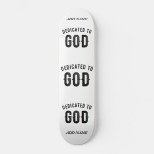 SKATEBOARD DÉDIÉ À DIEU COOL PERSONNALISABLE NOIR TEXTE
