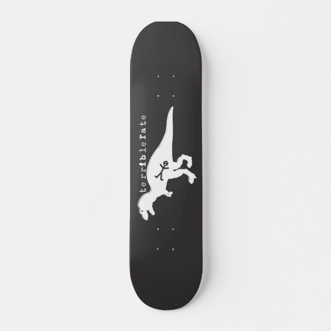 Skateboard destin terrible Dino (Devant)