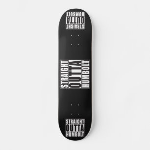 Skateboard Directement de Humbolt Californie