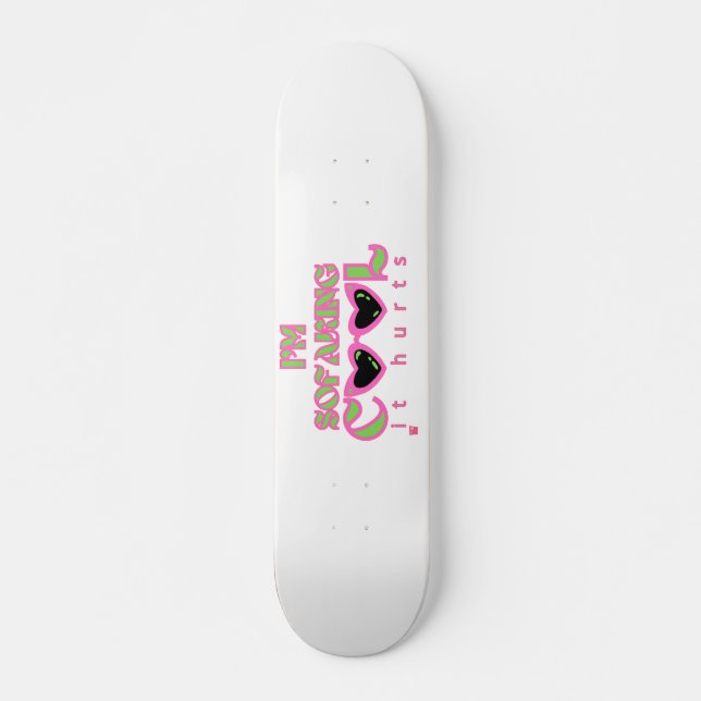 skateboard drôle "SOFAKING COOL 2" (Devant)