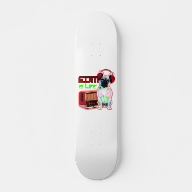 Skateboard EDM est la vie (Devant)