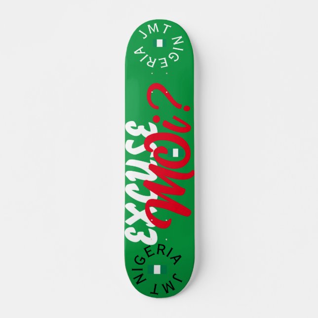 Skateboard EXCUSEZ-MOI !  JMT Planche à Roulettes 7 3/4" (Devant)