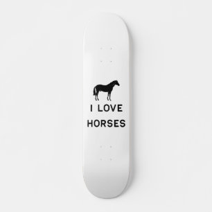 Skateboard Farming I Love Horses Black Cute Gift Farm Country