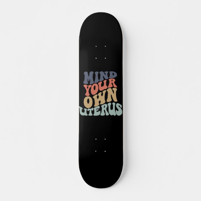 Skateboard Féministe de Votre Propre Utérus (Devant)