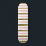 Skateboard Fille Blush Motif rose, blanc et or<br><div class="desc">Rose Gold - Blush Pink,  White et Gold Foil Motif rayé pour un cadeau moderne mignon et girly.</div>