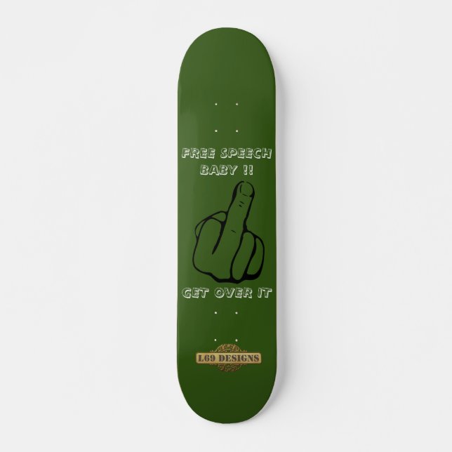 skateboard "FREE SPEECH BABY" (Devant)