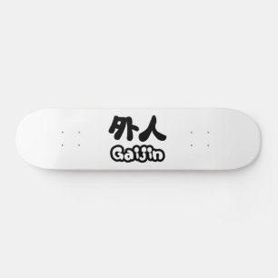 Skateboard Gaijin 外 人   Kanji Nihongo