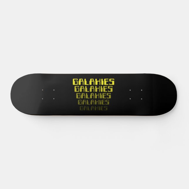 SKATEBOARD GALAXIES GALAXIES GALAXIES GALAXIES GALAXIES GALAX (Horz)