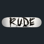 SKATEBOARD GROSSIER<br><div class="desc">Planche à roulettes grossière</div>
