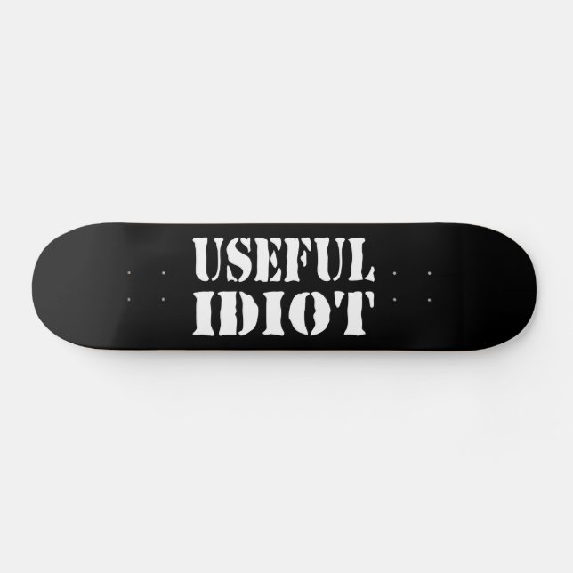SKATEBOARD IDIOT UTILE (Horz)