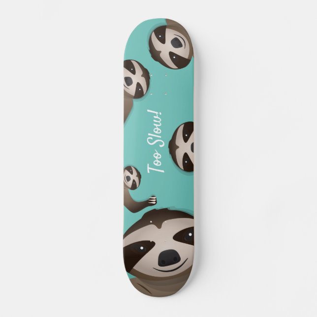 Skateboard Illustration d'animal Turquoise de Sloth Too Lent (Recto)