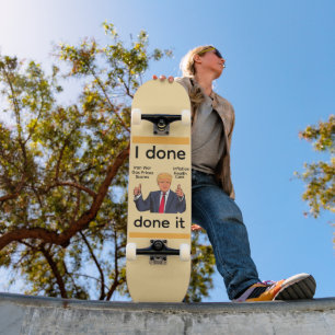 Skateboard J'ai Fait Fait Ça Planche à Roulettes