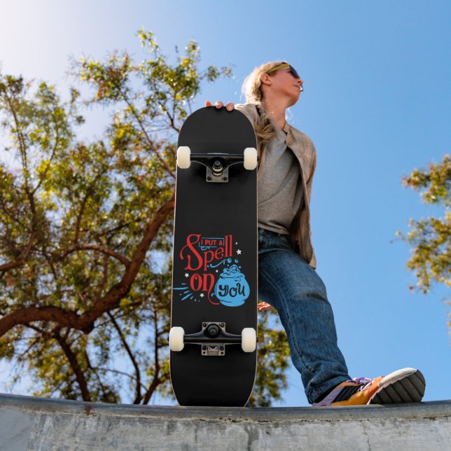 Skateboard J'AI MIS UN SPELL SUR VOUS drôle de sorcellerie d' (Extérieur 1)