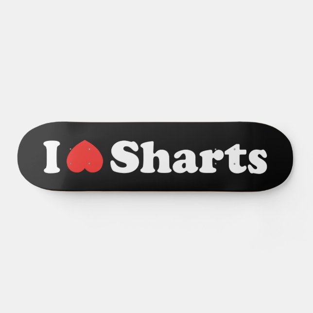 Skateboard J'aime les pets diarrhéiques (Horz)