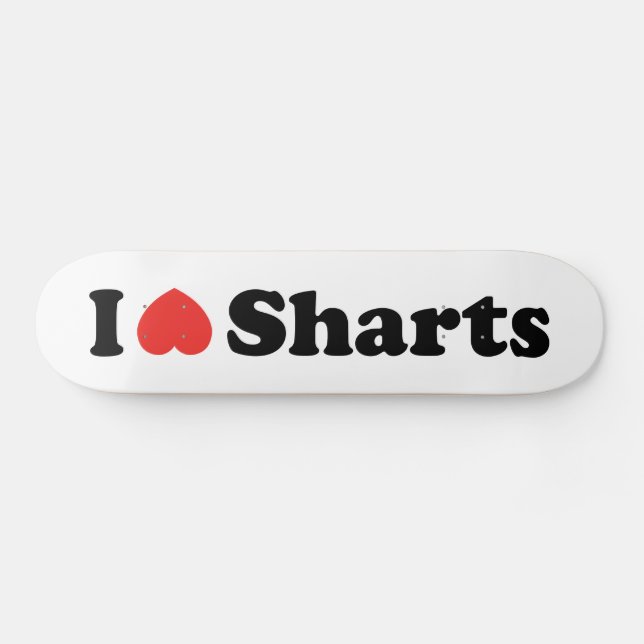 Skateboard J'aime les pets diarrhéiques (Horz)