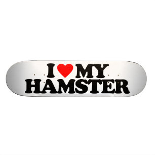 SKATEBOARD J'AIME MON HAMSTER