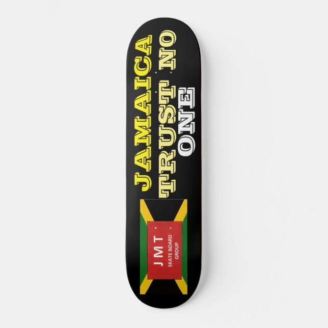 Skateboard JAMAICA TRUST NO ONE ONE Skate board (Recto)