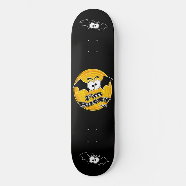 Skateboard Je suis Batty Crazy Eyes (Recto)