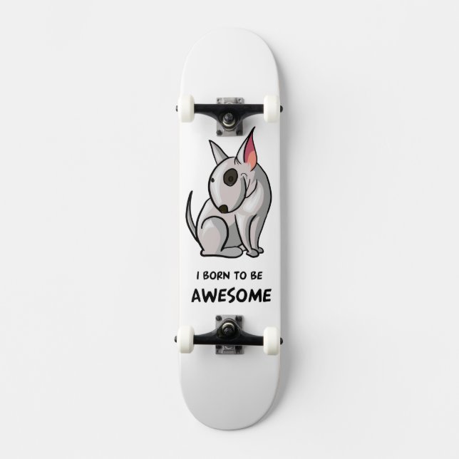 Skateboard Je suis né être génial (Recto)