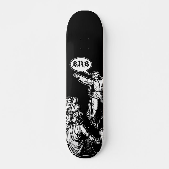 Skateboard Jesus BRB lol (Devant)