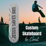 Skateboard Jésus Sauve Bro.<br><div class="desc">Design moderne et simple. Jésus Sauve Bro. Arrière - plan des nuages gris. Skate chrétien</div>