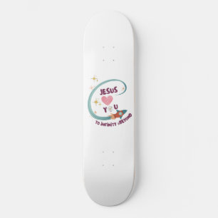 Skateboard Jésus t'aime à l'infini et au-delà