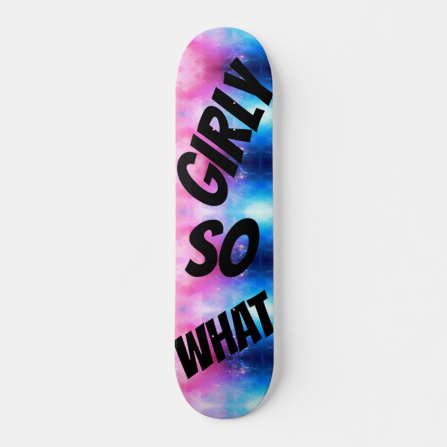 Skateboard JEUNE FILLE, alors quoi (Devant)