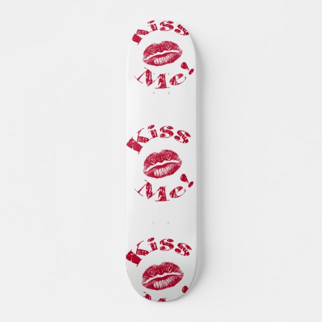 Skateboard Kiss Me ! Lips rouges (Devant)