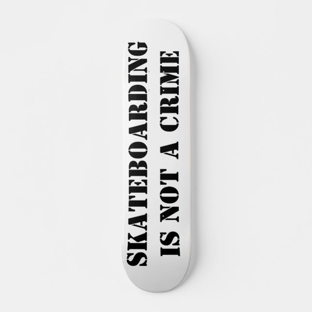 Skateboard La planche de skate Skateboarding n'est pas un cri (Devant)