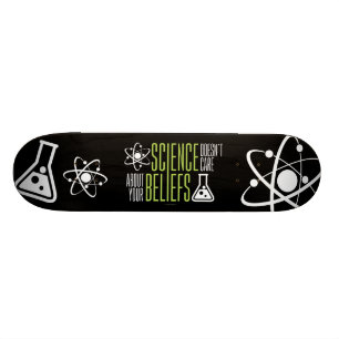Skateboard La Science ne s'inquiète pas