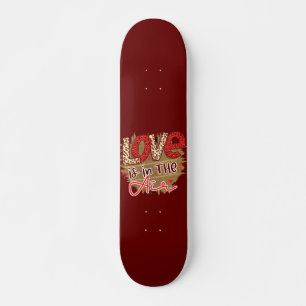 Skateboard L'AMOUR EST DANS L'AIR romantique valentines cadea