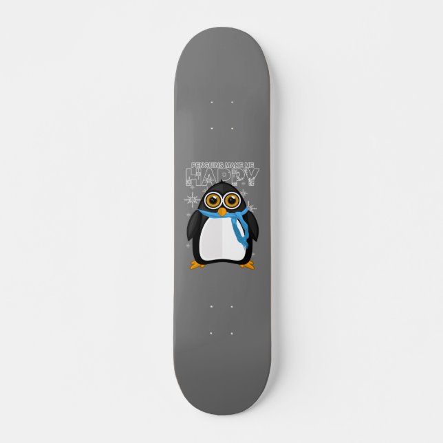 Skateboard Les manchots me rendent heureux (Devant)
