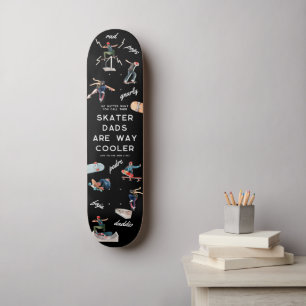 Skateboard Les papas skateurs sont bien plus coo