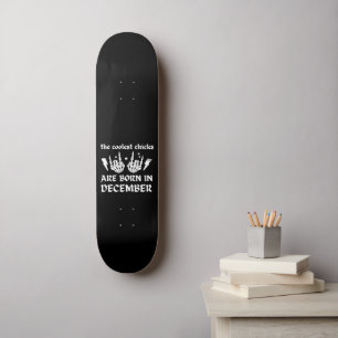 Skateboard LES POULES LES PLUS FRAÎCHES SONT NÉES À L'anniver