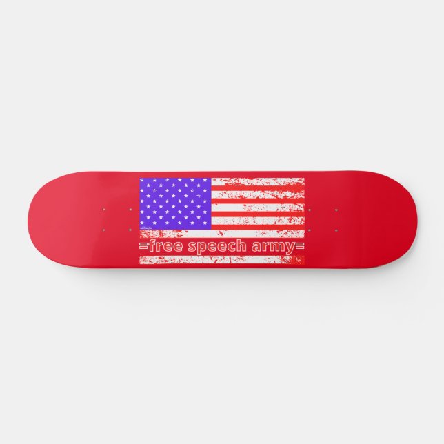 Skateboard LIBRE DISCOURS ARMÉE en détresse édition drapeau a (Horz)